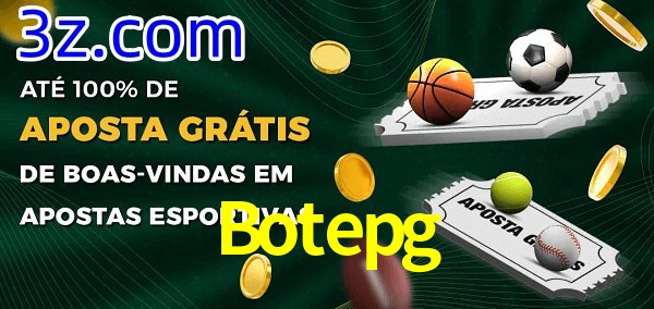 Botepg Ate 100% de Aposta Gratis